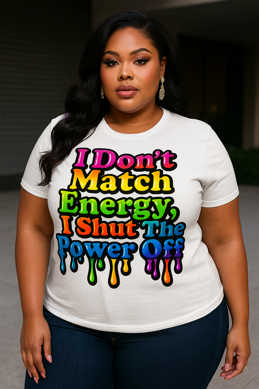 I Don’t Match Energy I Shut The Power Off T-shirt | Rainbow Drip Typography